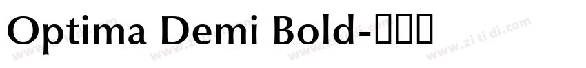 Optima Demi Bold字体转换 Optima Demi Bold字体转换